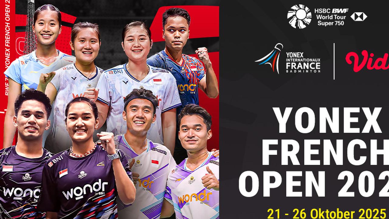 Nonton Badminton YONEX French Open 2025: Eksklusif Tayang di Vidio