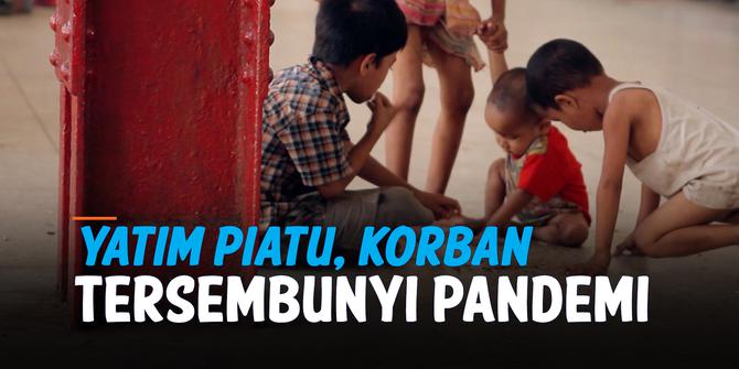 VIDEO: Anak Yatim-Piatu, Korban Tersembunyi Pandemi Covid-19