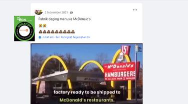Cek Fakta Liputan6.com menelusuri klaim video pabrik daging manusia McDonald’s