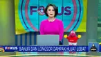 Perbarui informasi Anda bersama Fokus (25/11) dengan topik-topik pilihan sebagai berikut, Banjir dan Longsor Dampak Hujan Lebat, Kerasnya Perjuangan Guru, Nasi Liwet Legendaris di Kota Solo.