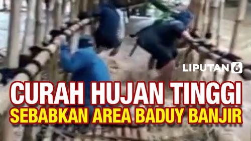 VIDEO: Curah Hujan Tinggi Baduy Banjir