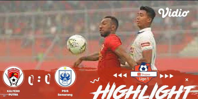 VIDEO: Highlights Liga 1 2019, Kalteng Putra Vs PSIS 0-0
