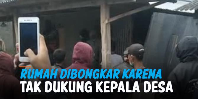 VIDEO: Viral, 8 Rumah Dibongkar karena Tak Pilih Calon Kepala Desa