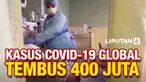 Pandemi covid-19 sama sekali belum berakhir. Hingga saat ini sedikitnya 400 juta lebih penduduk dunia telah terinfeksi virus corona.