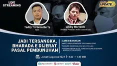 Live Streaming Liputan6 Update, Jumat, 5 Agustus 2022  |  Pukul: 11.00 WIB  |  Tema: Jadi Tersangka, Bharada E Dijerat Pasal Pembunuhan  |  Host: Teddy Tri Setio Berty

Laporan Langsung:
- Anies Ubah Nama RSUD Jadi Rumah Sehat
- Gunung Anak Kraka...