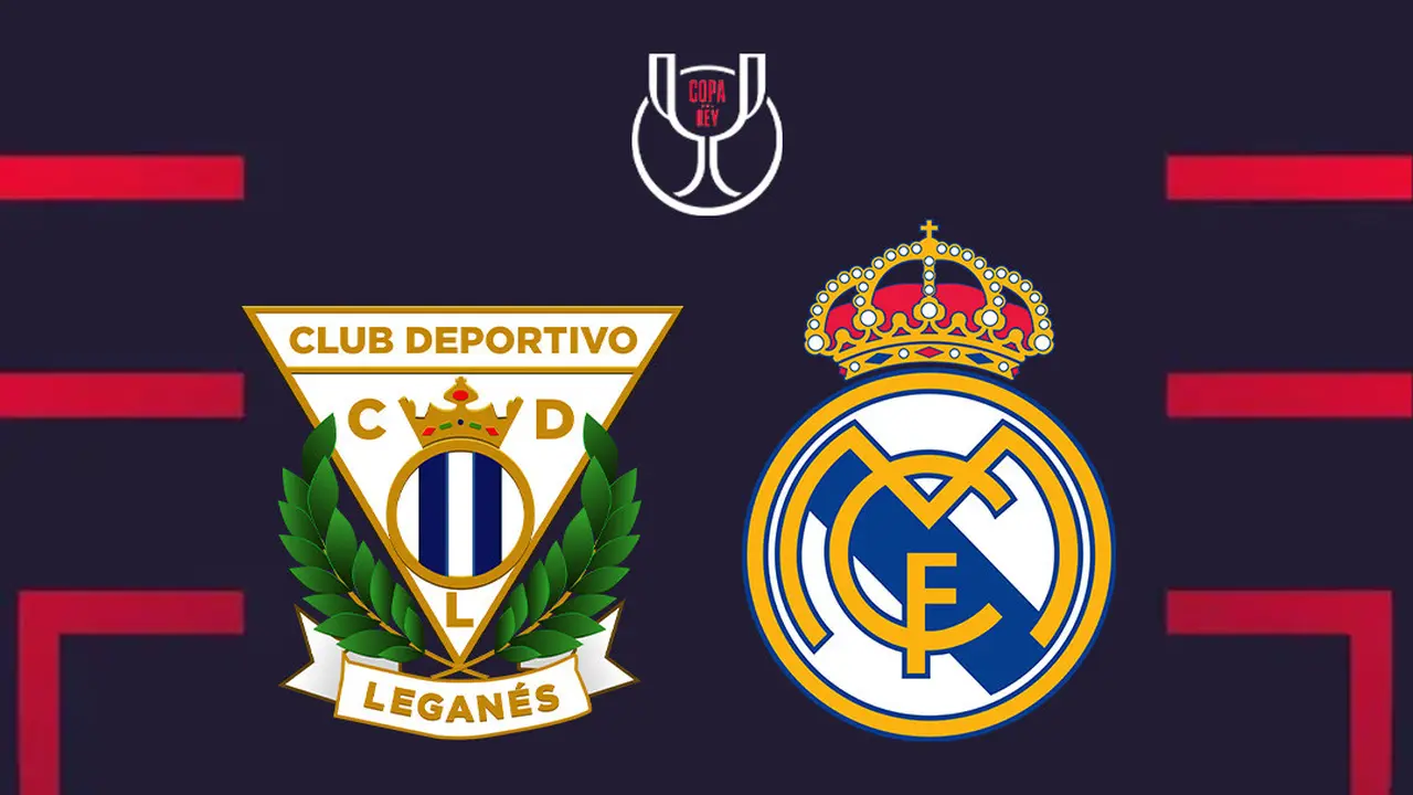 Copa del Rey - Leganes Vs Real Madrid