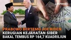 Mulai dari Prabowo bertemu Joe Biden hingga kerugian kejahatan siber bakal tembus Rp164,7 kuadriliun di News Flash Liputan6.com.