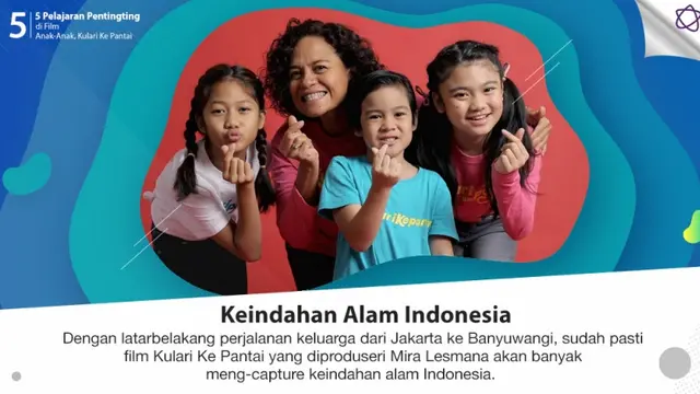 [Bintang] 5 Pelajaran Penting di Film Anak-Anak, Kulari Ke Pantai