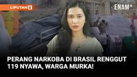 Perang Polisi dan Geng Narkoba Diprotes Warga Brasil | Badai Melissa di Haiti, Ribuan Mengungsi
