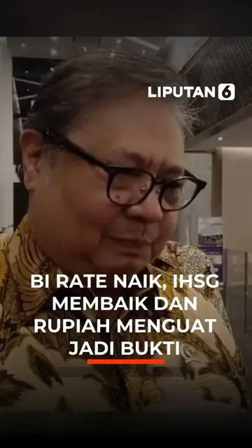 BI Rate Naik, IHSG Membaik dan Rupiah Menguat Jadi Bukti