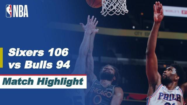 Berita video highlight NBA pertandingan antara Philadelphia 76ers melawan Chicago Bulls, Selasa (4/5/2021).