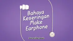 Terlalu sering memakai earphone ternyata punya dampak negatif bagi telinga kita loh. Gak percaya? Tonton deh Semenit Berfaedah ini.