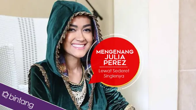 [Bintang] Mengenang Julia Perez Lewat Sederet Singlenya 