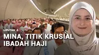 Mina Jadi Titik Krusial Ibadah Haji
