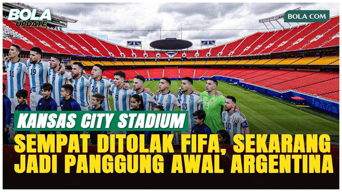 Pernah Ditolak FIFA, Kini Kansas City Stadium Jadi Tuan Rumah Piala Dunia 2026