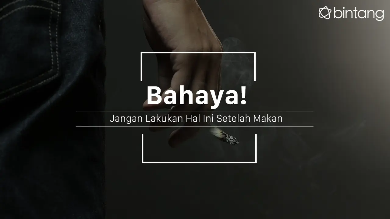 Jangan lakukan hal ini setelah makan. (Foto: Daniel Kampua, Digital Imaging: M. Iqbal Nurfajri/Bintang.com)