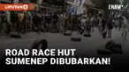 Road Race HUT Sumenep Dibubarkan