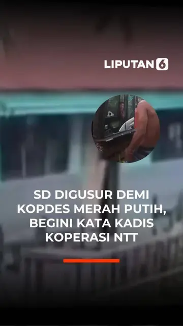 SD Digusur Demi Kopdes Merah Putih , Brgini Kata Kadis Koperasi NTT