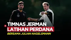 Berita video Timnas Jerman menggelar latihan perdana mereka dengan pelatih baru Julian Nagelsmann jelang Friendly Match melawan Timnas Amerika Serikat.