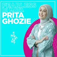 FIMELA FEST 2019 | Fearless di Mata Financial Planner Prita Ghozie
