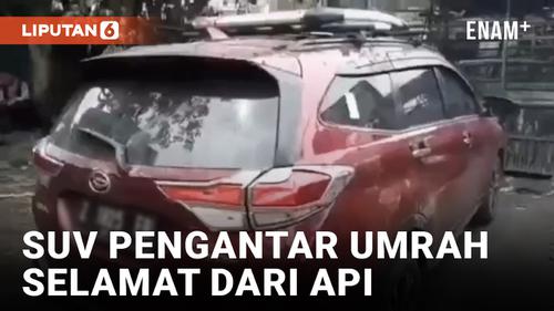 VIDEO: Mobil Pengantar Jemaah Umrah Selamat dari Kebakaran Depo Pertamina Plumpang