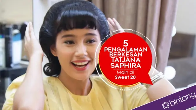[Bintang] 5 Pengalaman Berkesan Tatjana Saphira Main di Sweet 20