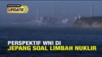 Warga Negara Indonesia yang berada di Jepang merespons cara Jepang membuang sekitar 1,25 juta ton air yang tercemar zat radioaktif dari pembangkit nuklir Fukushima ke laut.