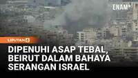 Beirut Membara! Asap Tebal Tutupi Beirut Usai Serangan Israel