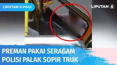 Viral! Aksi premanisme di Cirebon dilakukan oleh seorang pria paruh baya yang memakai kaos berlambang Polri. Mengaku sebagai penjaga keamanan, satu per satu sopir truk angkutan barang dimintai uang Rp 50 ribu.
