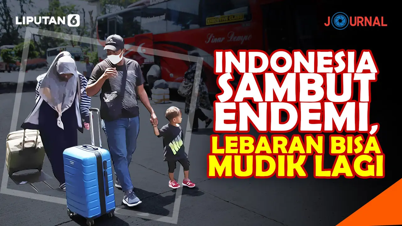 JOURNAL_ Indonesia sambut endemi, lebaran bisa mudik lagi