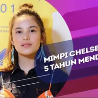 Chelsea Islan ungkap mimpinya untuk 5 tahun mendatang.