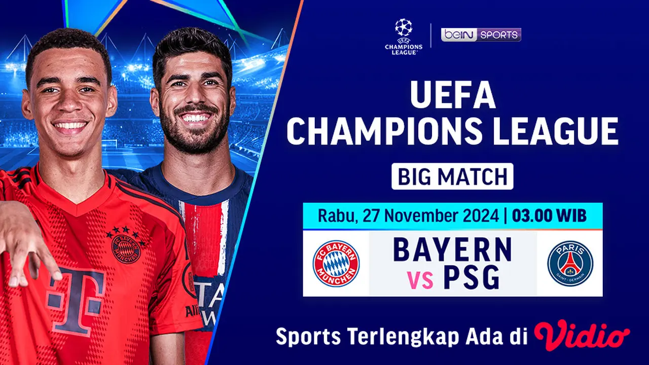 Jadwal Big Match Liga Champions: Bayern Munich vs PSG di Vidio