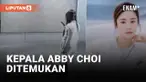 POLISI HONG KONG TELAH MENEMUKAN KEPALA ABBY CHOI