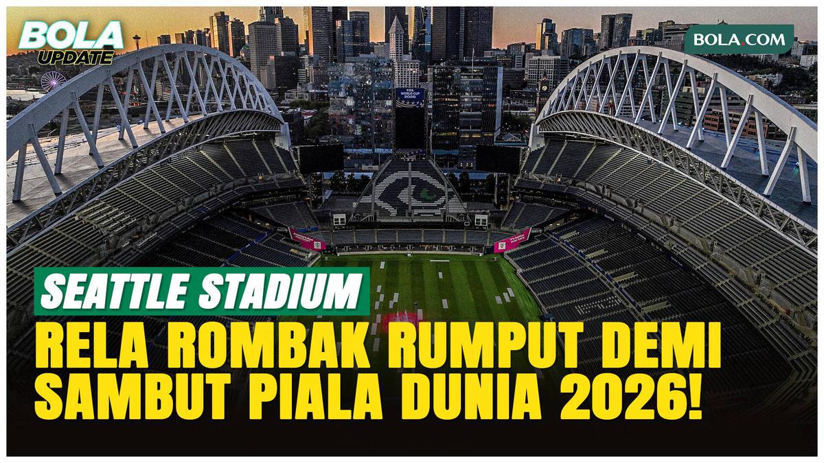 Untuk Pertama Kalinya, Seattle Stadium Rasakan Demam Piala Dunia 2026