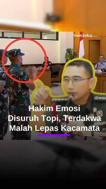 Sidang Kasus Air Keras, Hakim Emosi! TNI Penyiram Aktivis Disuruh Buka Topi Malah Lepas Kacamata