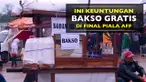 Video liputan leg I Final Piala AFF 2016, Timnas Indonesia Vs Thailand, soal keuntungan yang didapat tukang bakso yang sajikan bakso gratis.