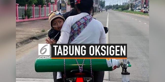 VIDEO: Perjuangan Orangtua Bawa Tabung Oksigen Anaknya Ratusan Kilometer