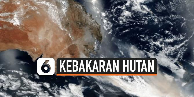 VIDEO: Penampakan Kebakaran Hutan Australia dari Satelit NASA