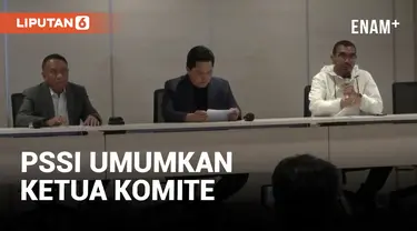 Erick Thohir Umumkan Daftar Lengkap Komposisi Ketua Komite di Kepengurusan PSSI 2023-2027