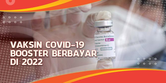VIDEO Headline: Rencana Vaksin COVID-19 Booster Berbayar di 2022, Sasaran dan Targetnya?