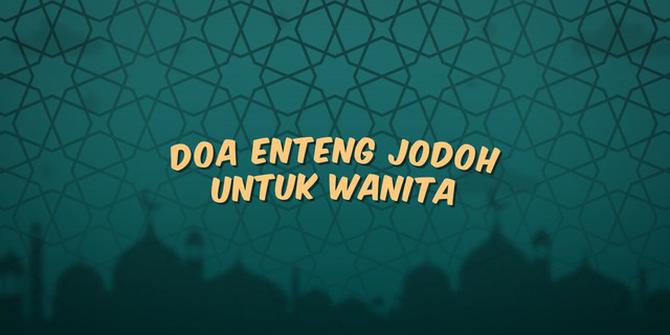 VIDEO: Doa Enteng Jodoh untuk Wanita