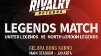 United Legends vs North London Legends Bertarung di GBK 10 Oktober