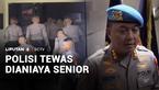 Dianiaya senior, seorang polisi muda tewas di mes Polda Kepulauan Riau dengan luka lebam di sekujur punggung. Dari delapan senior yang diperiksa, seorang ditetapkan sebagai tersangka.