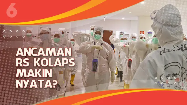 VIDEO Headline: Ancaman Rumah Sakit Kolaps Akibat Lonjakan Covid-19