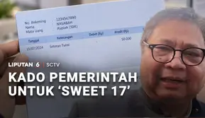 Kado Pemerintah untuk 'Sweet 17'
