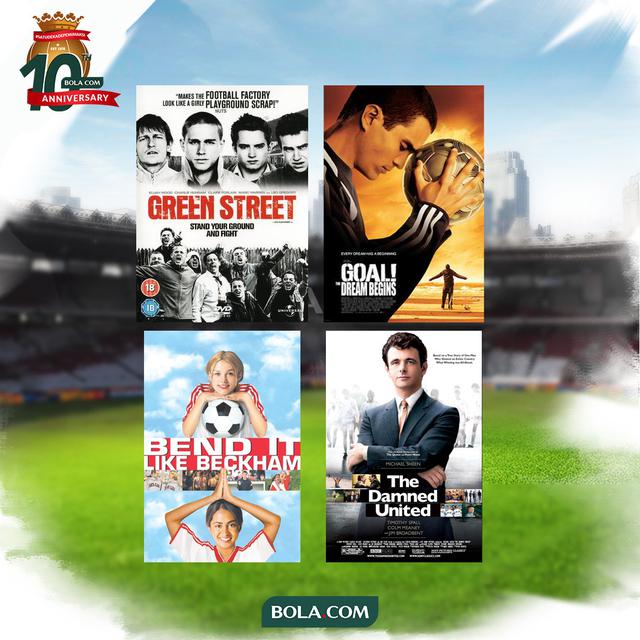 Artikel 10 tahun Bola.com - Kolase poster film Green Street Hooligans, Goal!, Bend It Like Beckham, The Damned United