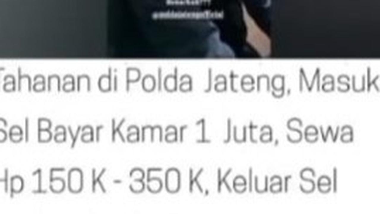 Propam Polda Jateng Usut Dugaan Jual Beli Fasilitas di Rutan, Periksa Anggota Bertugas