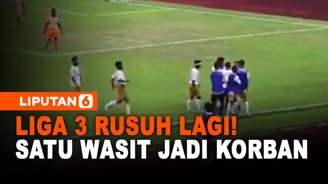 liga 3 rusuh