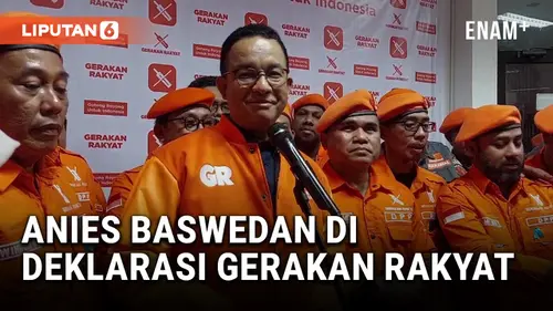 VIDEO: Anies Baswedan Hadiri Deklarasi Gerakan Rakyat