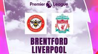 Liga Inggris - Brentford Vs Liverpool (Bola.com/Adreanus Titus)